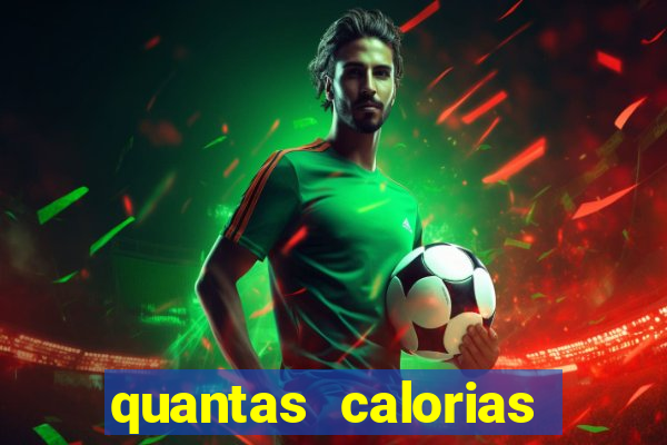 quantas calorias tem um xeque mate